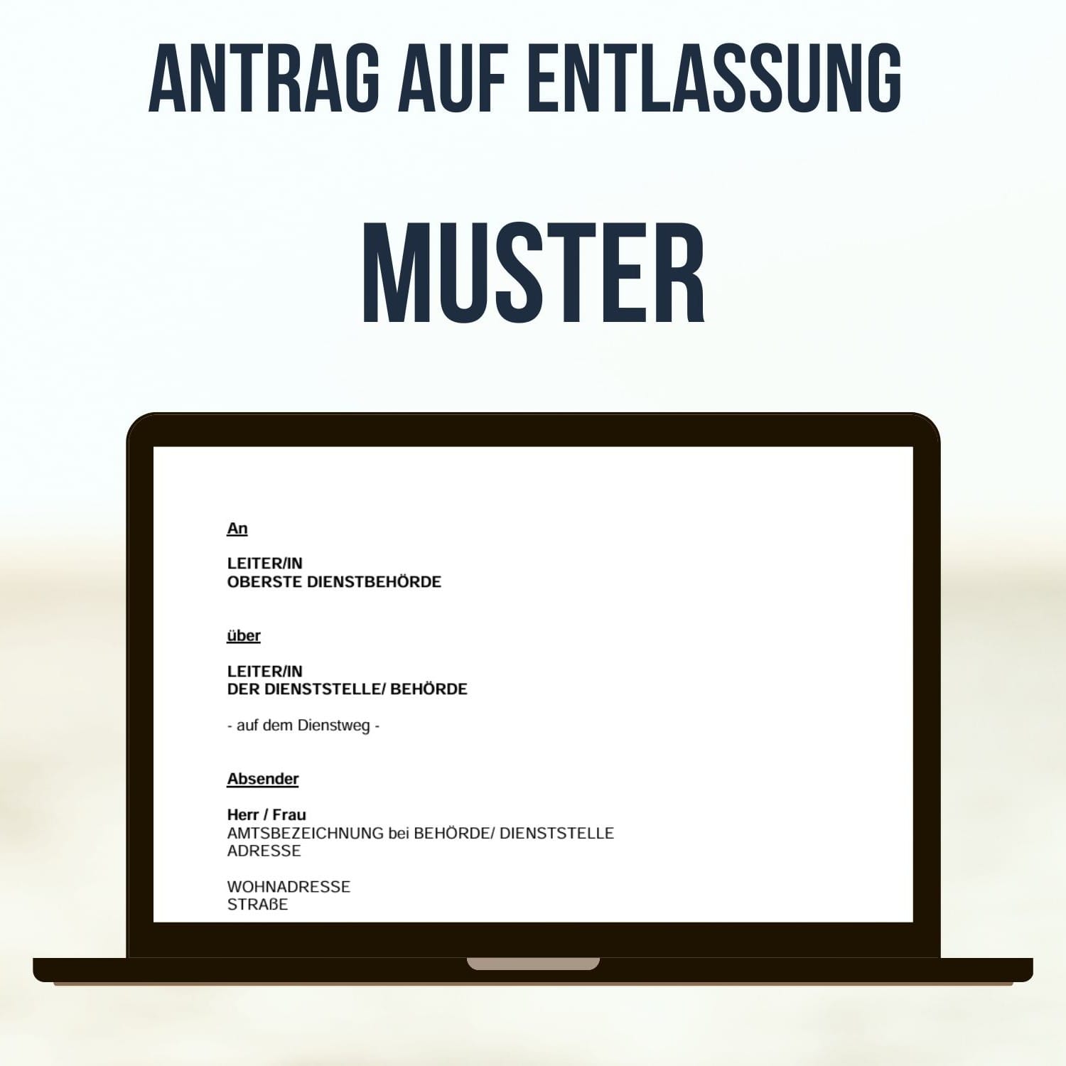 Muster für den Antrag auf Entlassung aus dem Beamtenverhältnis